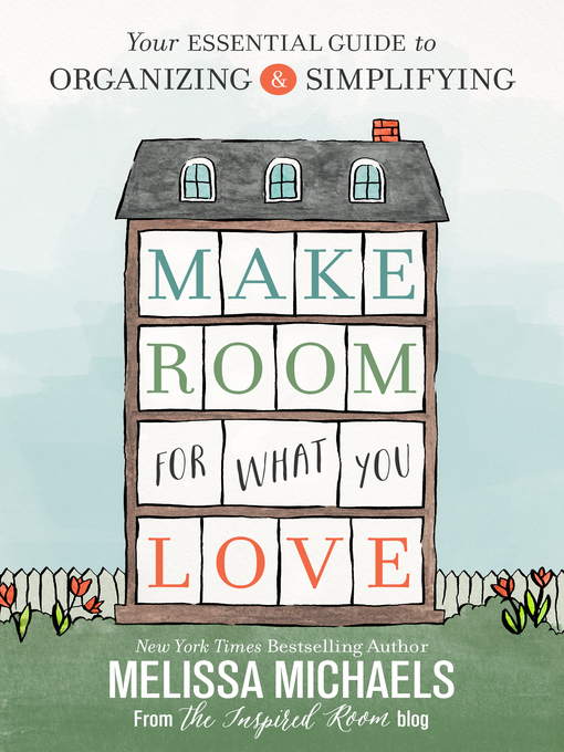 Cover image for Make Room for What You Love